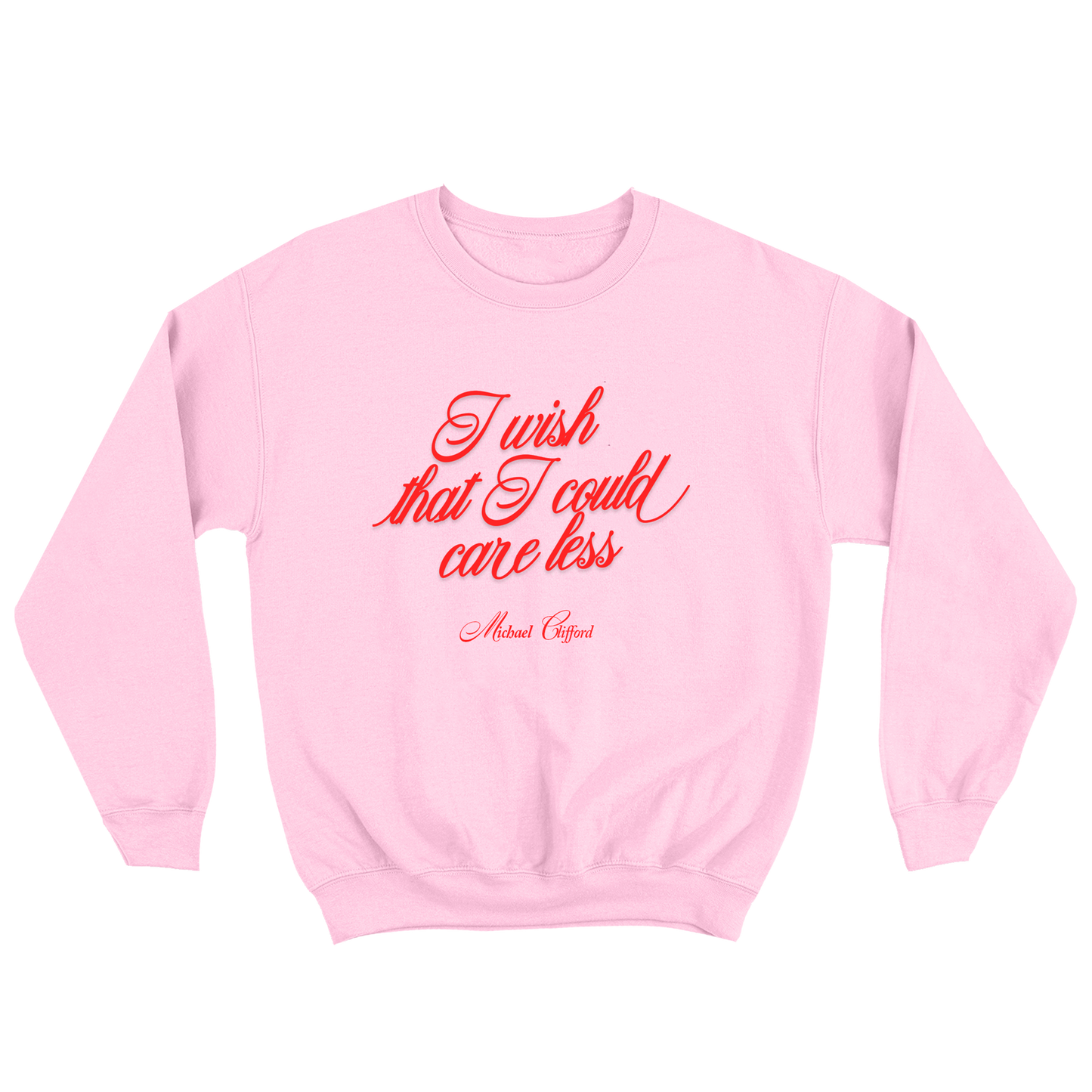 I Wish That I Could Care Less Crewneck